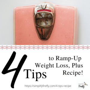 4 Tips to Weight Loss and Recipe