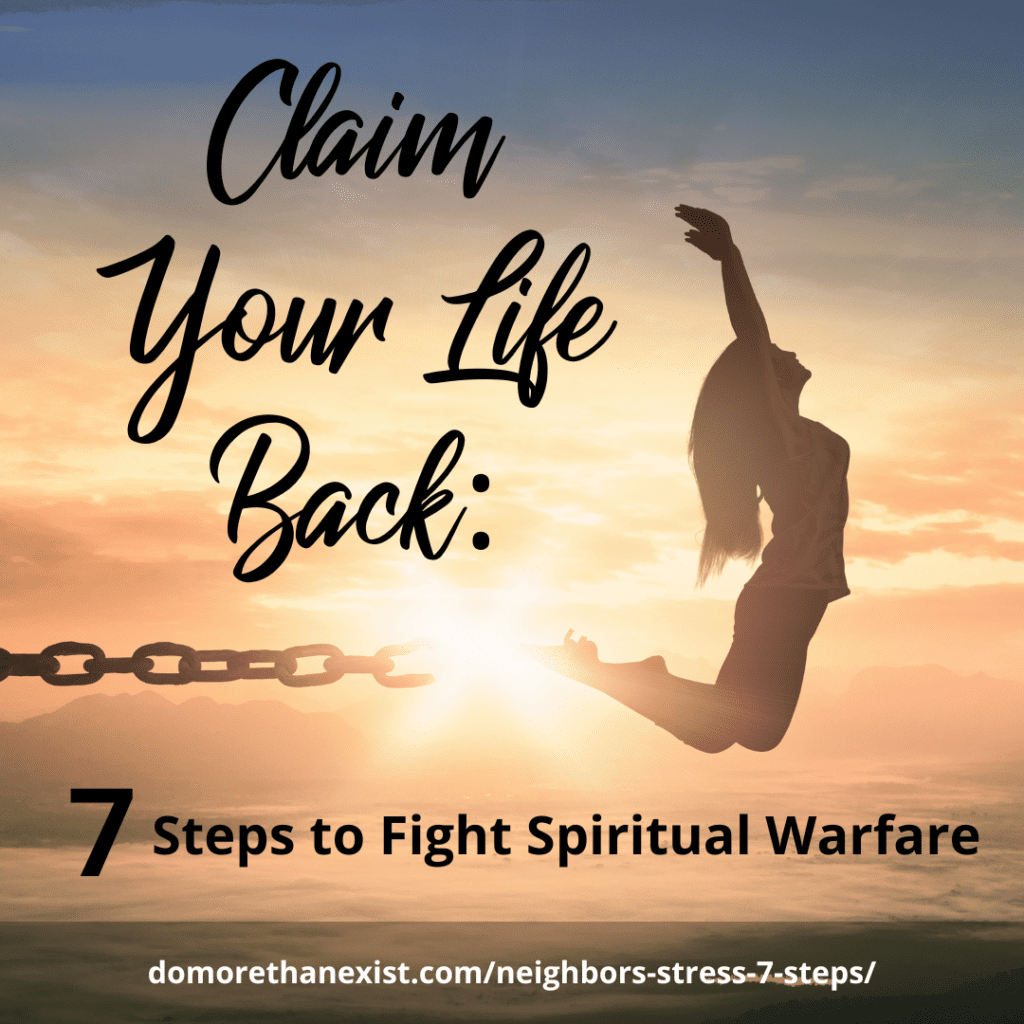 Claim your life back, how to fight spiritual warfare