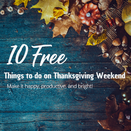 10 Free Things to do on Thanksgiving Weekend