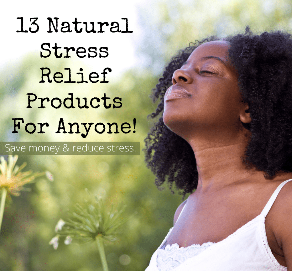 Natural Stress Relief Products