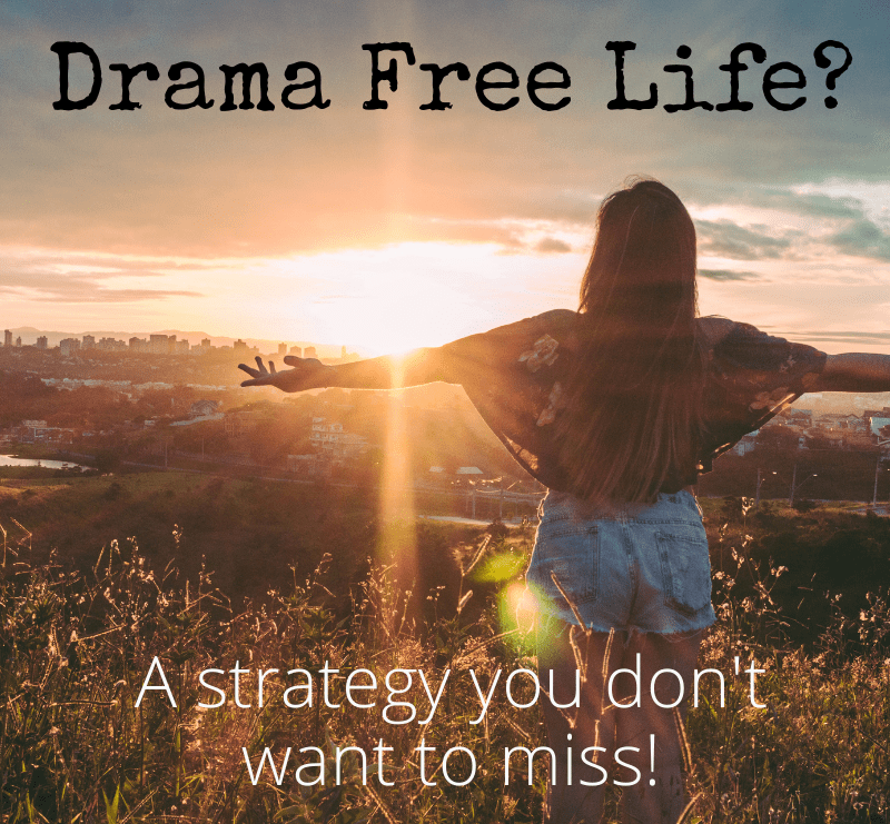 drama free life?