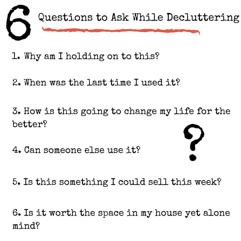 6 questions to ask while decluttering